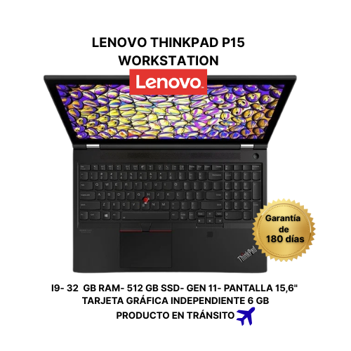 LENOVO THINKPAD P15 WORKSTATION -INTEL CORE I9- GEN 11-32 GB DE RAM -512 GD SSD-GPU 6 GB- PRODUCTO EN TRÁNSITO.