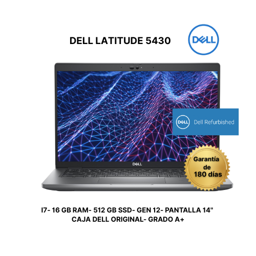 Dell Latitude 5430 Generación 12- Intel Core i5- 16 GB de RAM ( Expandible a 32 GB) + 512 GB de SSD (Reemplazar a 1 Tera)