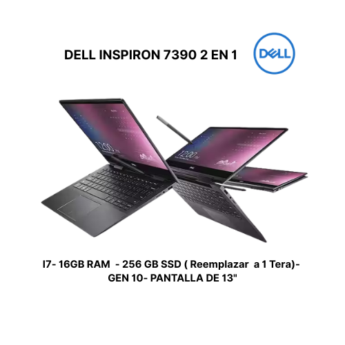 DELL INSPIRON 7390 2 EN 1- I7- RAM 16 GB - 256 GB SSD ( EXPANDIBLE A 1 TERA)- GEN 10- PANTALLA DE 13,3"