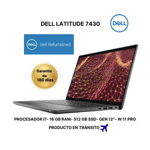 DELL LATITUDE 7430 GENERACIÓN 12- 16 GB DE RAM- 512 GB DE SSD- CORE I7- W 11-PRO REMANUFACTURADO EN EE.UU
