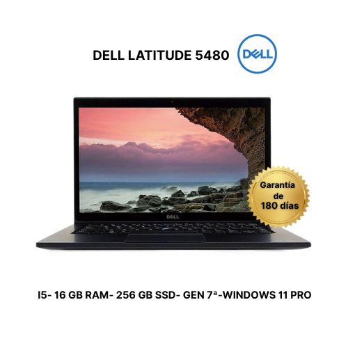 DELL LATITUDE 5480 -i7- 7ª GEN- 16 GB RAM- 256GB SSD- REMANUFACTURADO